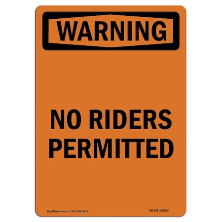 Signmission OSHA WARNING Sign, No Riders Permitted, 14in X 10in Rigid Plastic, 10" W, 14" L, Portrait OS-WS-P-1014-V-13363